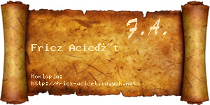 Fricz Acicét névjegykártya